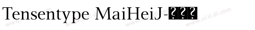 Tensentype MaiHeiJ字体转换